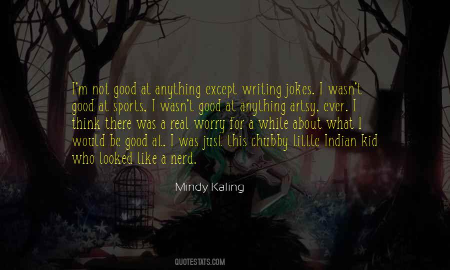 Quotes About Kaling #257482