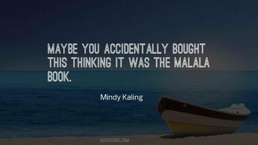 Quotes About Kaling #47109