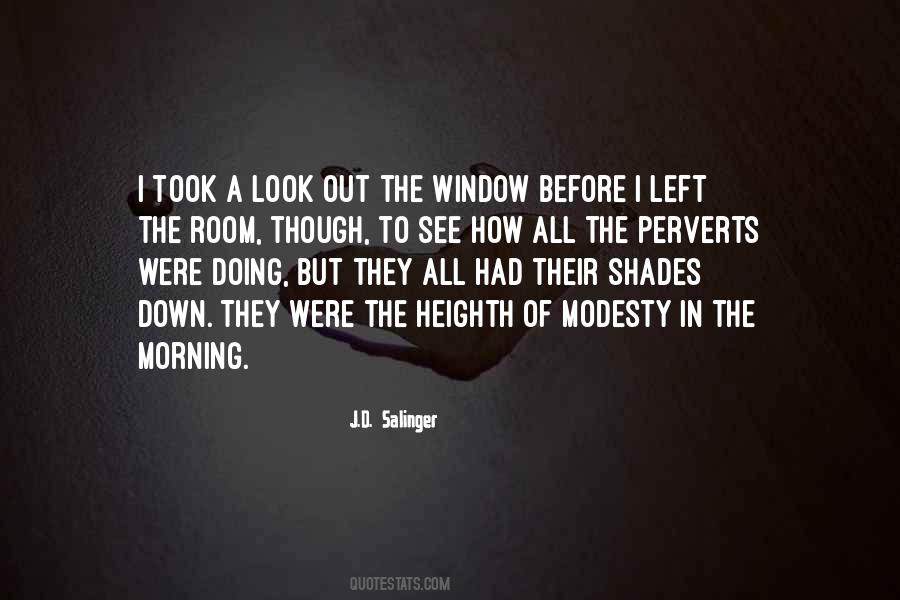 Window Shades Quotes #1301867