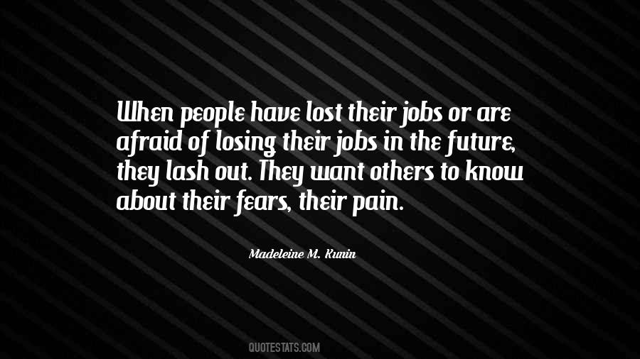 Losing Jobs Quotes #1722687