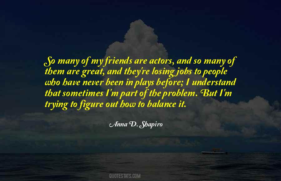 Losing Jobs Quotes #1751940