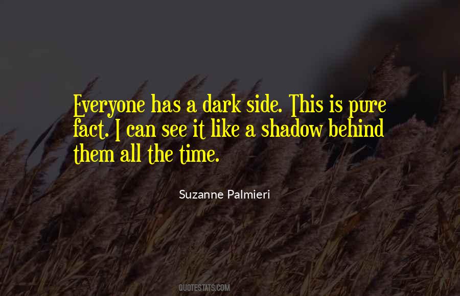 Dark Shadow Quotes #35999