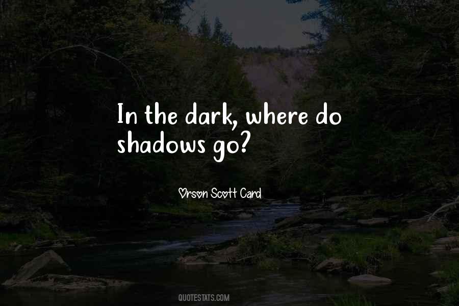 Dark Shadow Quotes #550082
