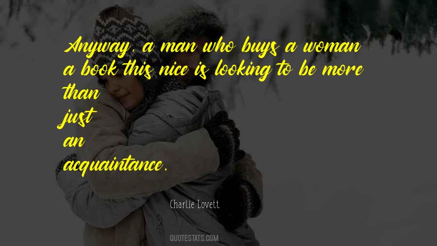 Nice Man Quotes #615233