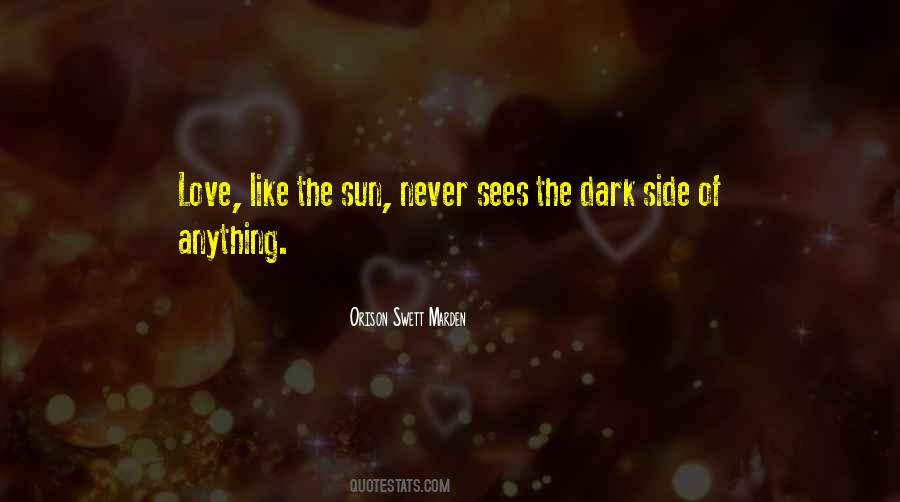 Dark Side Of The Sun Quotes #1024637