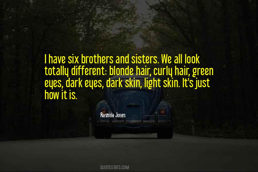 Dark Skin And Light Skin Quotes #1580611