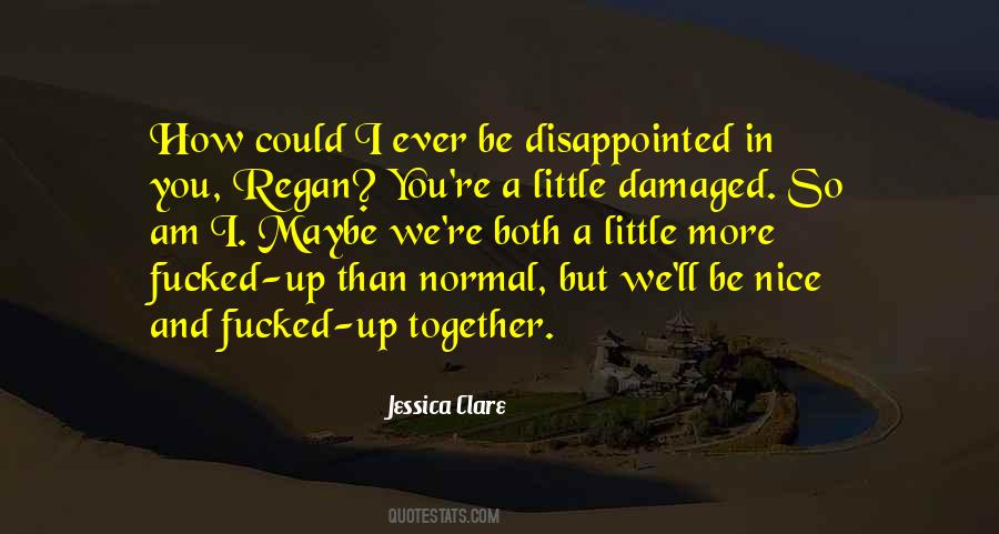 I Am Disappointed Quotes #475953