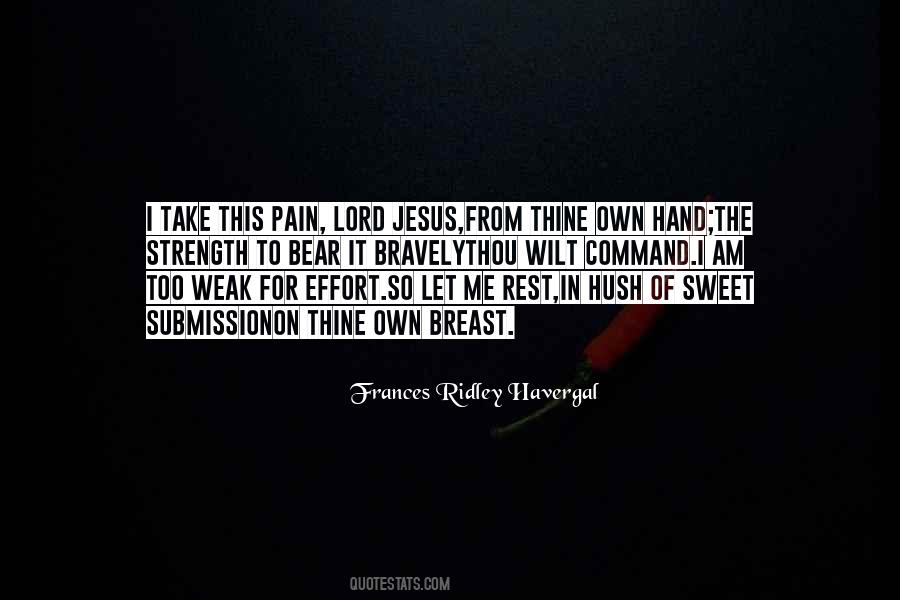 My Jesus As Thou Wilt Quotes #816432