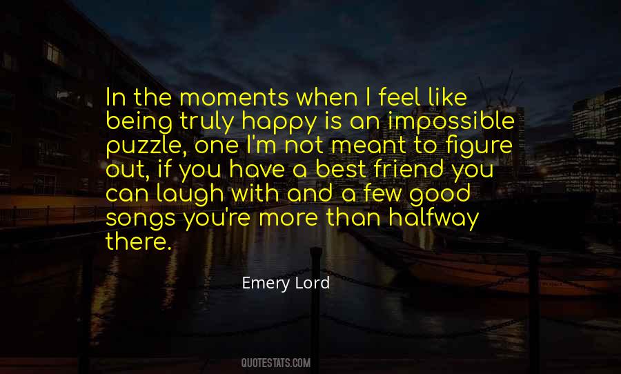 Someone Being A Good Friend Quotes #1236531
