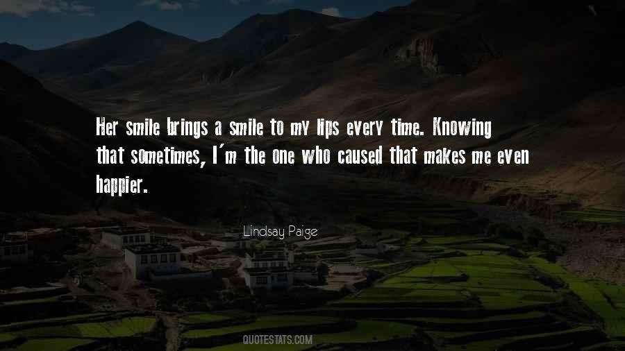 Quotes About The One That Makes You Smile #162350