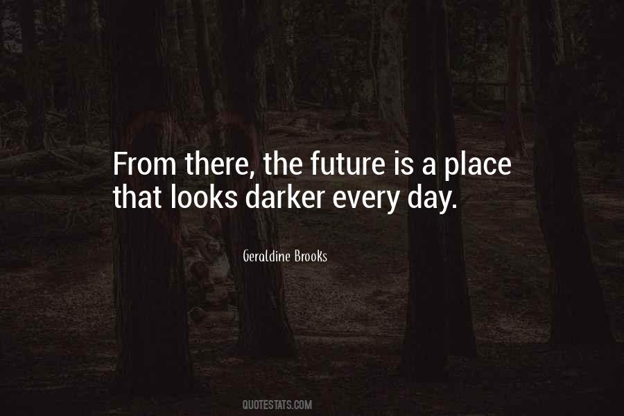 Darker Still Quotes #15759
