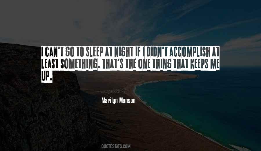 To Sleep At Night Quotes #1083227