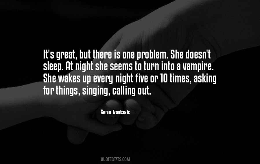 To Sleep At Night Quotes #309067