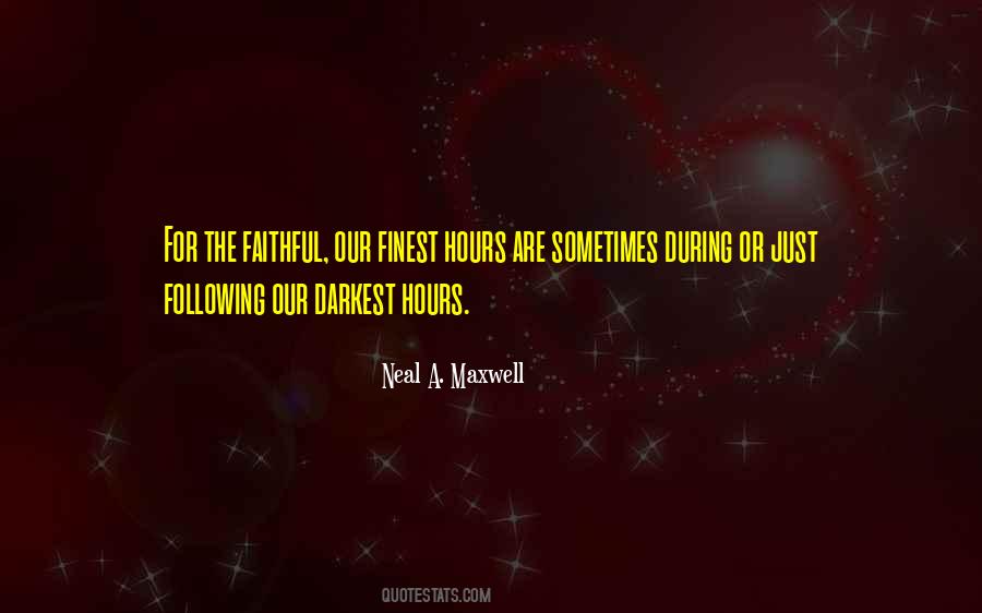 Darkest Hours Quotes #1309992