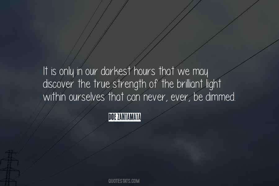 Darkest Hours Quotes #941585