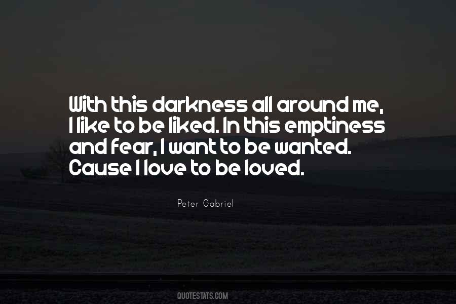 Darkness All Around Quotes #1262097