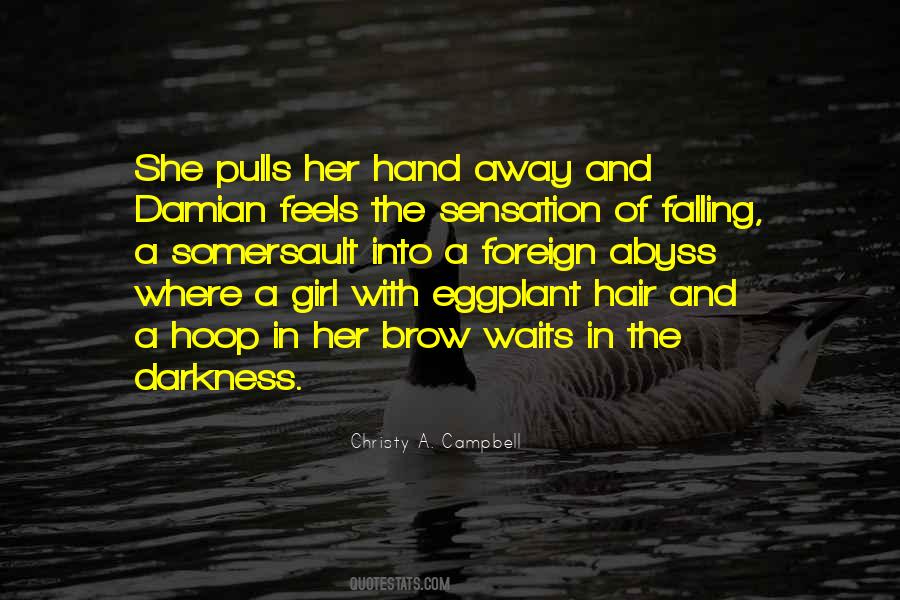 Darkness All Around Quotes #24314