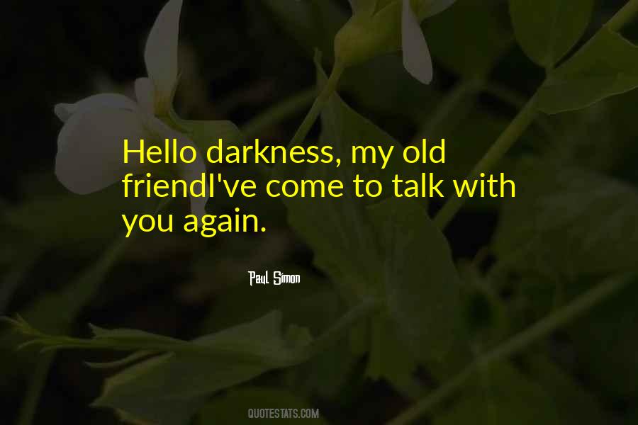 Darkness All Around Quotes #25086