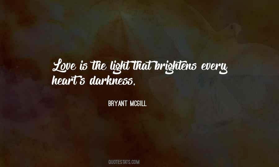 Darkness And Brightness Quotes #1336042