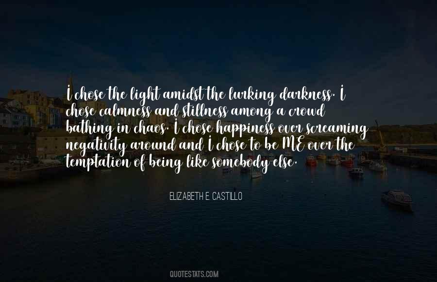 Darkness Around Me Quotes #1095259