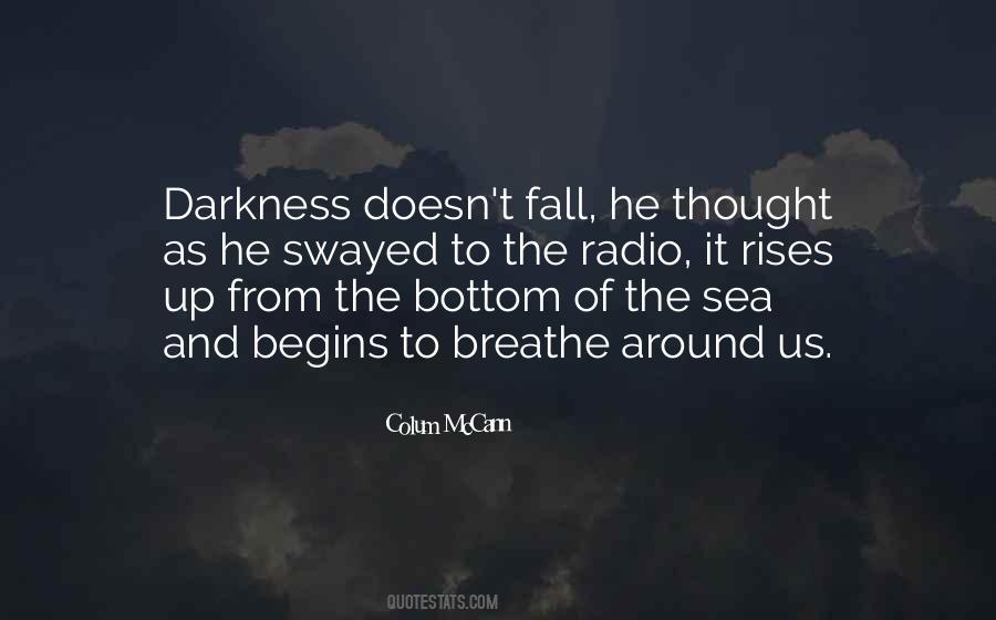 Darkness Around Me Quotes #38585