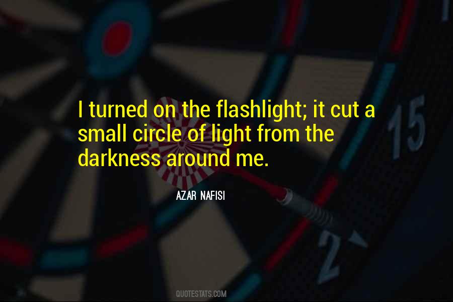 Darkness Around Me Quotes #450126