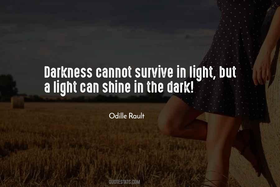 Darkness Cannot Quotes #1427190