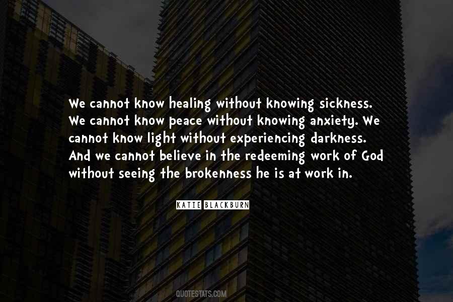 Darkness Cannot Quotes #967690