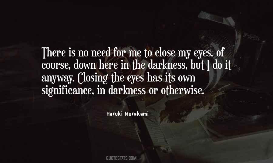 Darkness In Her Eyes Quotes #43016