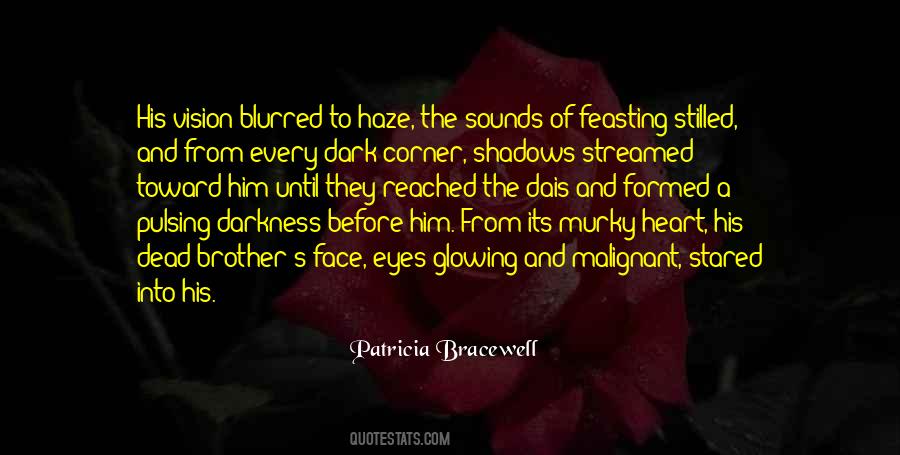 Darkness In Her Eyes Quotes #477751