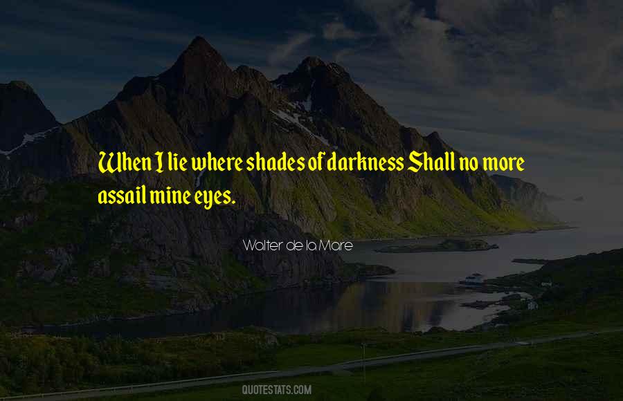 Darkness In Her Eyes Quotes #499849