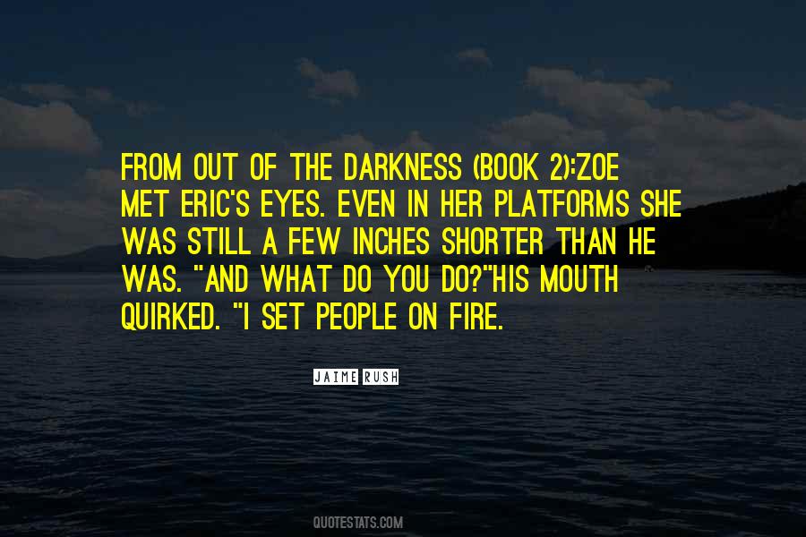 Darkness In Her Eyes Quotes #987053