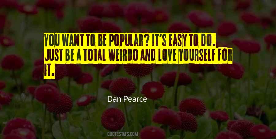 I Love My Weirdo Quotes #1489336