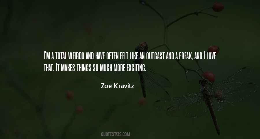 I Love My Weirdo Quotes #516517