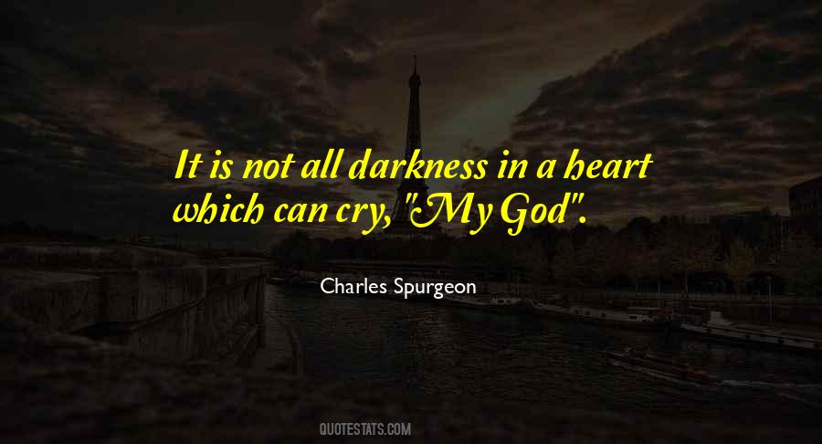 Darkness In My Heart Quotes #1457411