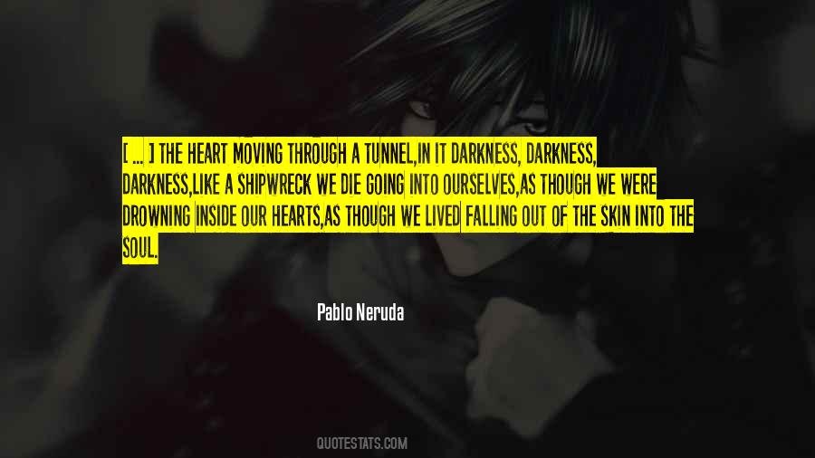 Darkness In The Heart Quotes #1015724