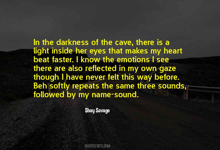 Darkness In The Heart Quotes #1133394