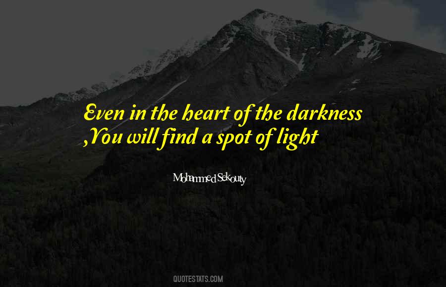 Darkness In The Heart Quotes #1425342