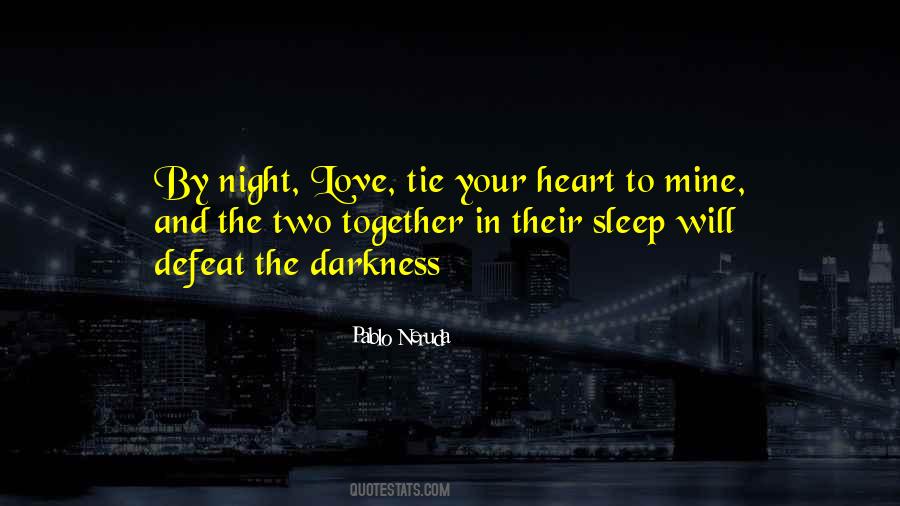 Darkness In The Heart Quotes #604054