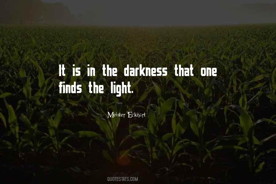 Darkness In The Light Quotes #122570