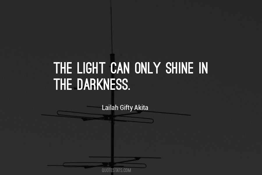 Darkness In The Light Quotes #123078