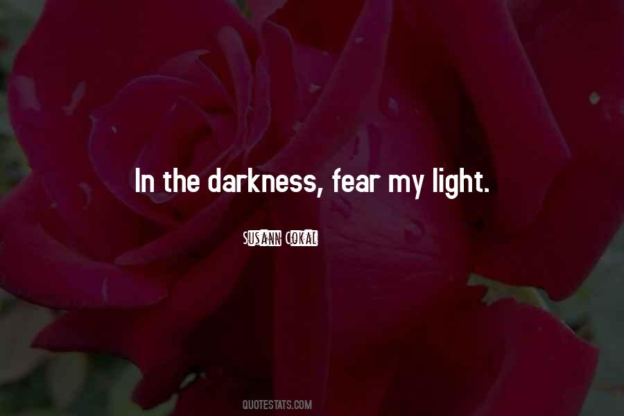 Darkness In The Light Quotes #141550