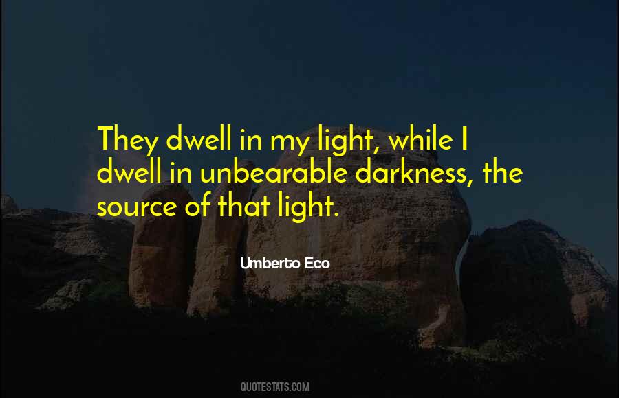 Darkness In The Light Quotes #185451