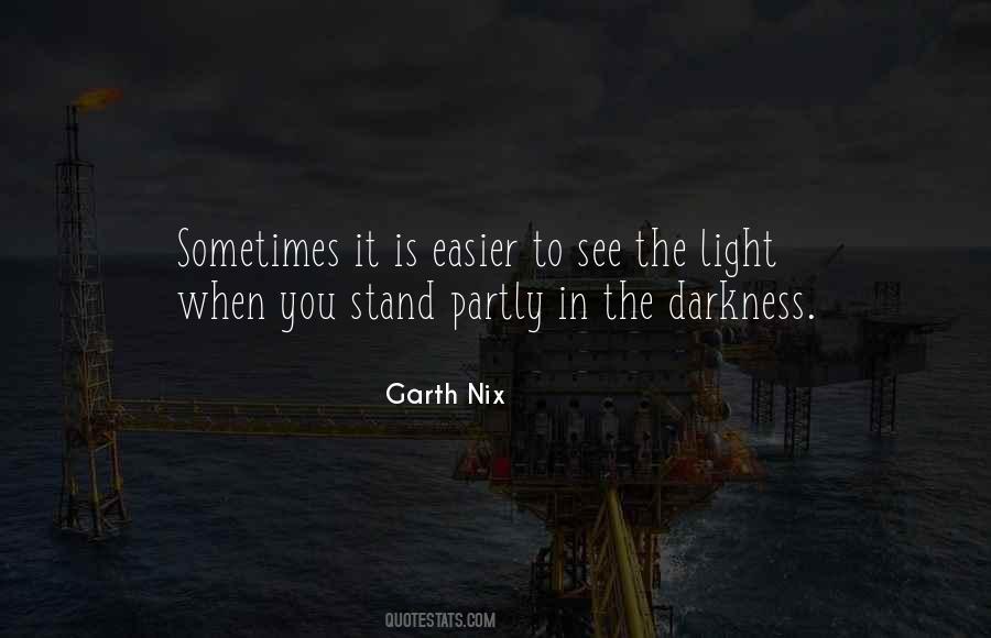 Darkness In The Light Quotes #59392