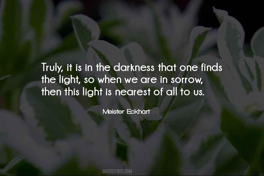 Darkness In The Light Quotes #62722