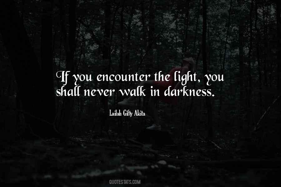 Darkness In The Light Quotes #64476