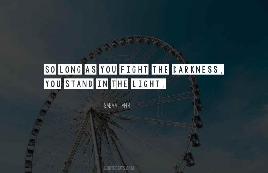 Darkness In The Light Quotes #80044