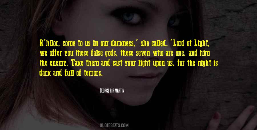 Darkness In The Light Quotes #82113