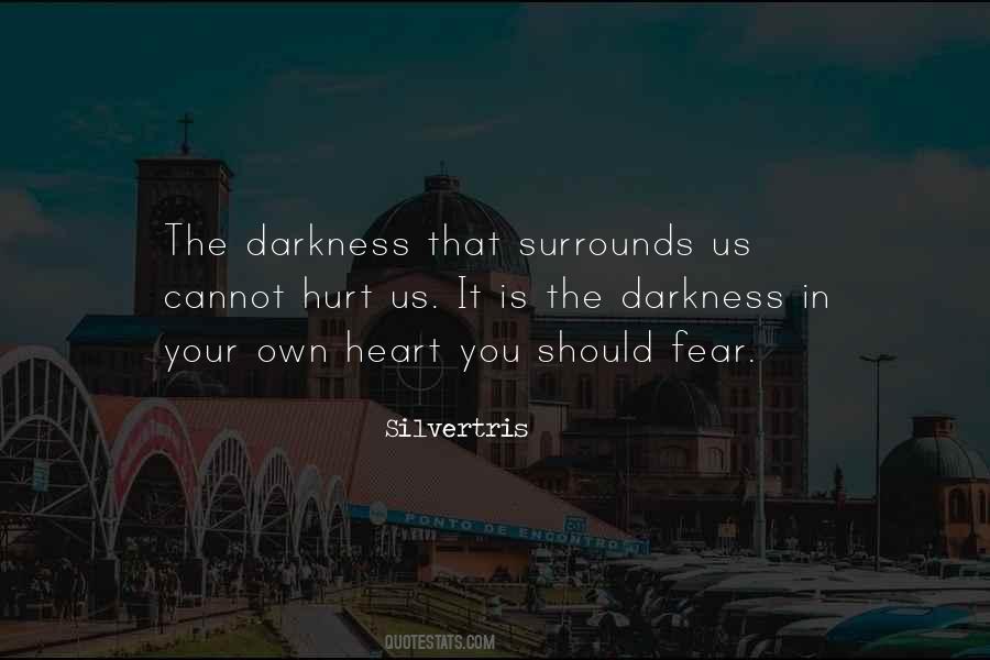 Darkness In Us Quotes #1027403