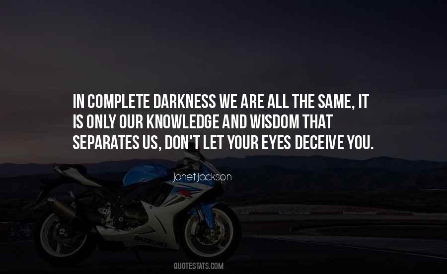 Darkness In Us Quotes #451207